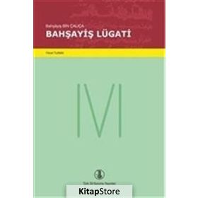 Bahşayiş Lügati - Bahşayiş Bin Çalıça