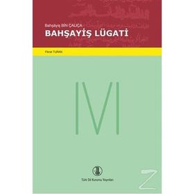 Bahşayiş Lügati - Bahşayiş Bin Çalıça