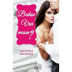 Bahse Var Mısın? - Victoria Michaels