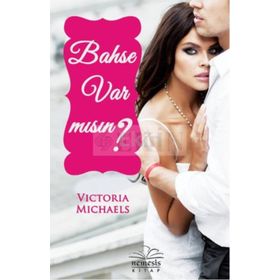 Bahse Var Mısın? - Victoria Michaels