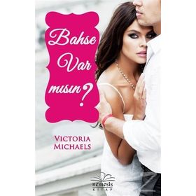 Bahse Var Mısın? - Victoria Michaels