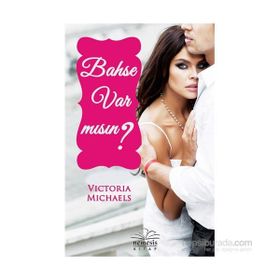 Bahse Var Mısın? - Victoria Michaels