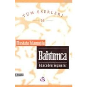 BAHTIMCA - MUSTAFA İSLAMOĞLU