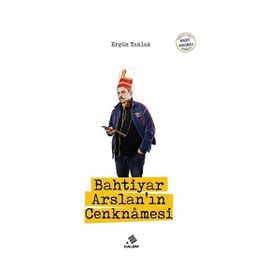 Bahtiyar Arslan'ın Cenknamesi - Ergün Tanlak