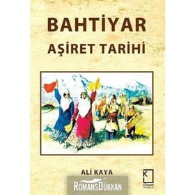 Bahtiyar Aşiret Tarihi - Prof. Dr. Ali Kaya