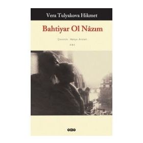 BAHTIYAR OL NÂZIM - VERA TULYAKOVA HIKMET