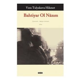 BAHTIYAR OL NÂZIM - VERA TULYAKOVA HIKMET