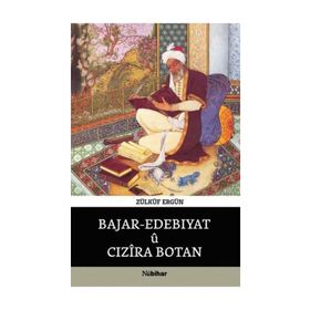 Bajar - Edebıyatü Cızira Botan - Zülküf Ergün