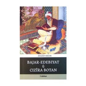 Bajar - Edebıyatü Cızira Botan - Zülküf Ergün