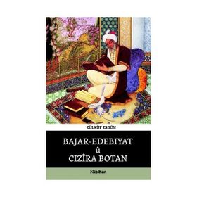 Bajar - Edebıyatü Cızira Botan - Zülküf Ergün