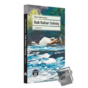Bak Bahar Gelmiş - Alim Kahraman