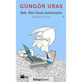 Bak, Ben Sana Anlatayım - Güngör Uras