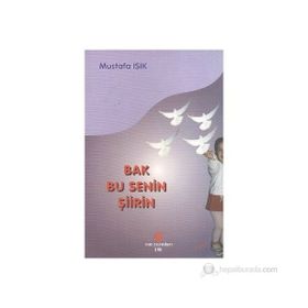 BAK BU SENIN ŞIIRIN - MUSTAFA IŞIK
