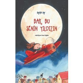 Bak Bu Senin Yıldızın - Ayşe Ay