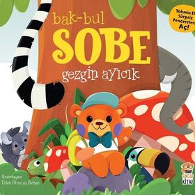 Bak-Bul Sobe Gezgin Ayıcık - Sincap Kitap Yayınları
