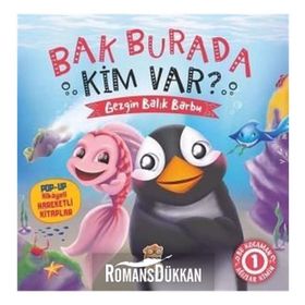 Bak Burada Kim Var - Gezgin Balık Barbu - Pop-Up ile Keşfet - Kolektif