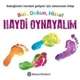 Bak, Dokun, Hisset Haydi Oynayalım - Ömer Erduran