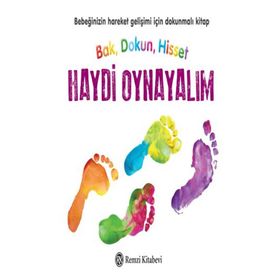 Bak, Dokun, Hisset Haydi Oynayalım - Ömer Erduran