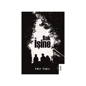 Bak İşine - Emir Yağız - İkinci Adam Yayınları