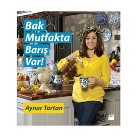 Bak Mutfakta Barış Var - Aynur Tartan