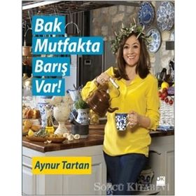 Bak Mutfakta Barış Var - Aynur Tartan