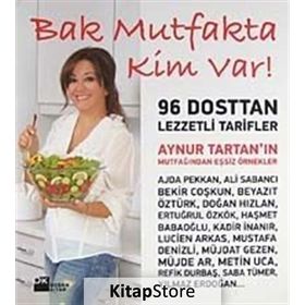 BAK MUTFAKTA KIM VAR! - AYNUR TARTAN