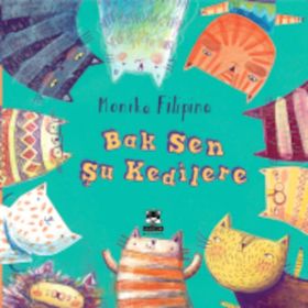 Bak Sen Şu Kedilere - Monika Filipina