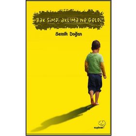 Bak Şimdi Aklıma Ne Geldi - Semih Doğan