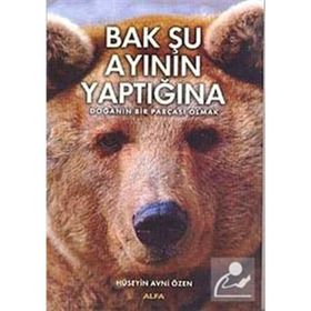 BAK ŞU AYININ YAPTIĞINA DOĞANIN BIR PARÇASI OLMAK - HÜSEYİN AVNI ÖZEN