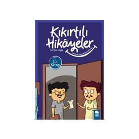 Bakalım Sonu Nereye Varacak - Kıkırtılı Hikayeler 3. Sınıf - Serpil Kaya