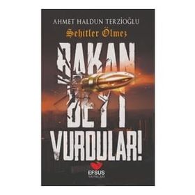 BAKAN BEY'I VURDULAR - AHMET HALDUN TERZİOĞLU