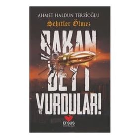 BAKAN BEY'I VURDULAR - AHMET HALDUN TERZİOĞLU
