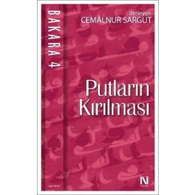 Bakara 4 Putların Kırılması - cemalnur sargut cemalnur sargut