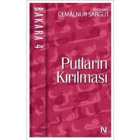 Bakara 4 Putların Kırılması - cemalnur sargut cemalnur sargut