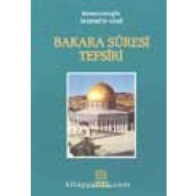 BAKARA SURESI TEFSIRI - MAHMUT SAMI RAMAZANOĞLU