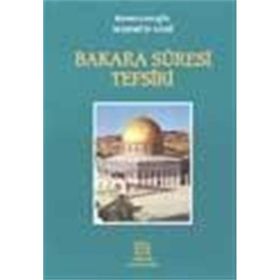 BAKARA SURESI TEFSIRI - MAHMUT SAMI RAMAZANOĞLU