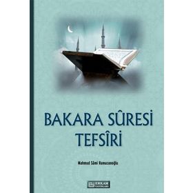 BAKARA SURESI TEFSIRI - MAHMUT SAMI RAMAZANOĞLU