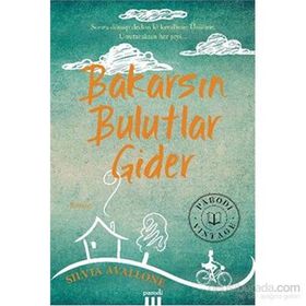Bakarsın Bulutlar Gider - Silvia Avallone