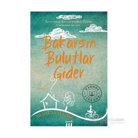 Bakarsın Bulutlar Gider - Silvia Avallone