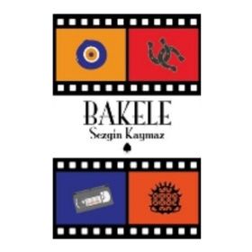 Bakele - Sezgin Kaymaz