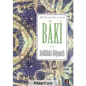 Baki - Abdülbaki Gölpınarlı