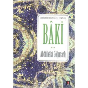 Baki - Abdülbaki Gölpınarlı