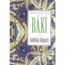 Baki - Abdülbaki Gölpınarlı
