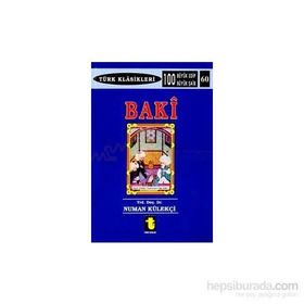 Baki Hayati - Kişiliği ve San'atı - Eserleri - Şiirleri-Numan Külekçi