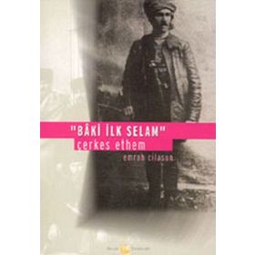 BAKI İLK SELAM ÇERKES ETHEM - EMRAH CILASUN