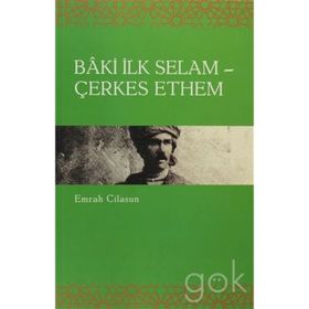 BAKI İLK SELAM ÇERKES ETHEM - EMRAH CILASUN