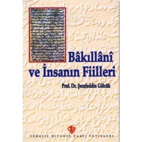 Bakıllani ve İnsanın Fiilleri - Şerafettin Gölcük