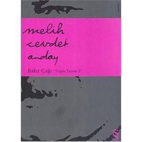 BAKIR ÇAĞI TOPLU YAZILAR 2 - MELIH CEVDET ANDAY
