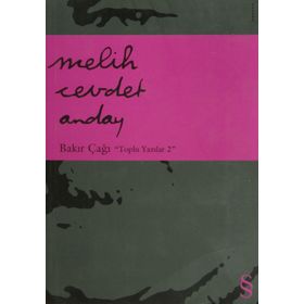 BAKIR ÇAĞI TOPLU YAZILAR 2 - MELIH CEVDET ANDAY