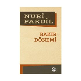 Bakır Dönemi - Nuri Pakdil